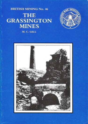 The Grassington Mines by M.C. Gill